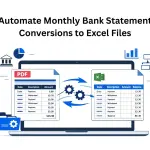 Automate Monthly Bank Statement Conversions to Excel Files
