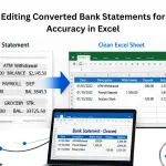 Editing Converted Bank Statements for Accuracy in Excel